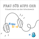Frau Süd aufs Ohr Frau Süd aufs Ohr